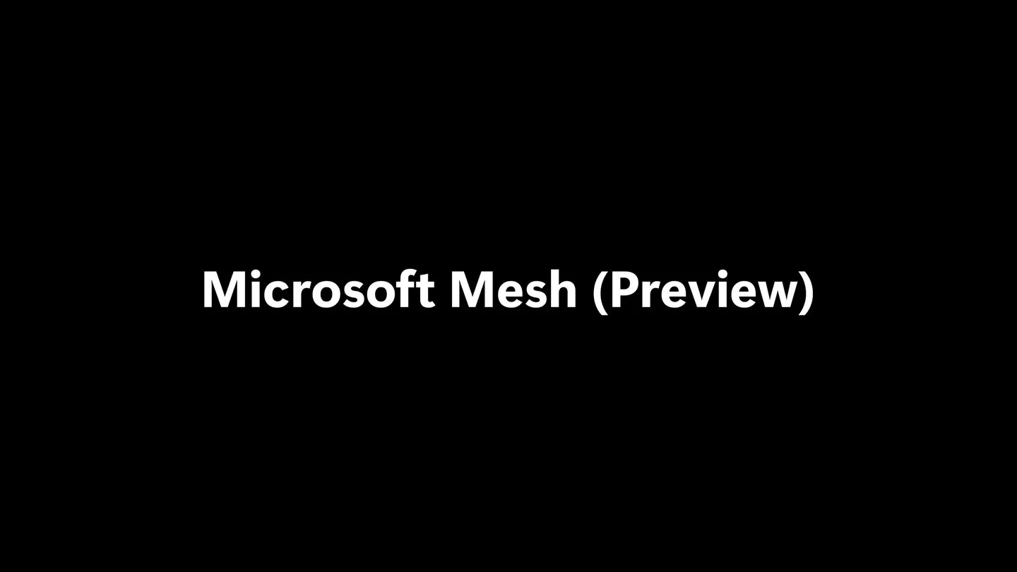 Microsoft Mesh (Deprecated) trailer 0