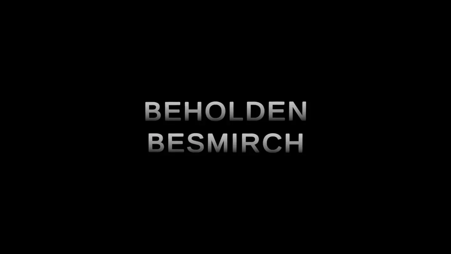 Beholden Besmirch trailer 0