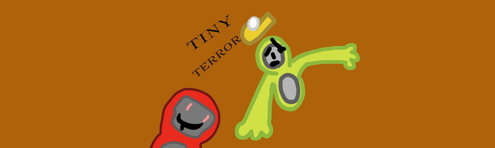 Tiny Terrors