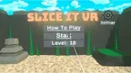 Slice It VR screenshot 1