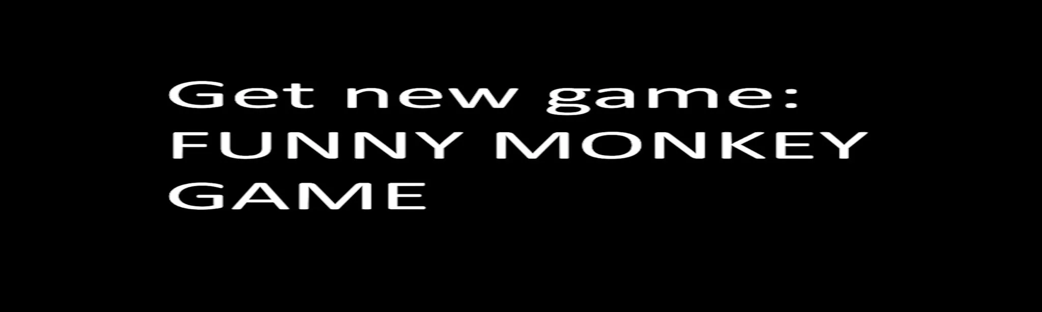 GET NEW GAME: FUNNY MONKEY GAME hero image