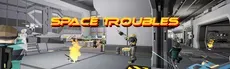 SPACE TROUBLES hero image