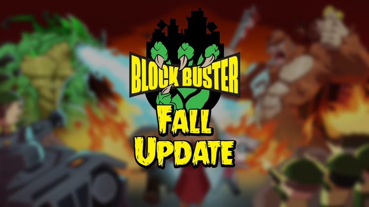 Block Buster Fall Update