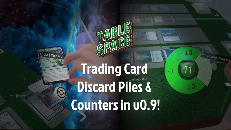 Developer update image for Try our new Discard Piles and Counters in Trading Card Game Mode in the Table Space v0.9 update!