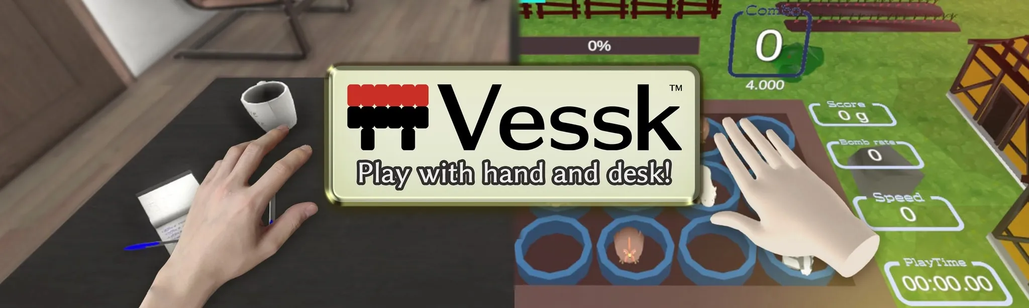 Vessk: Play with hand and desk!