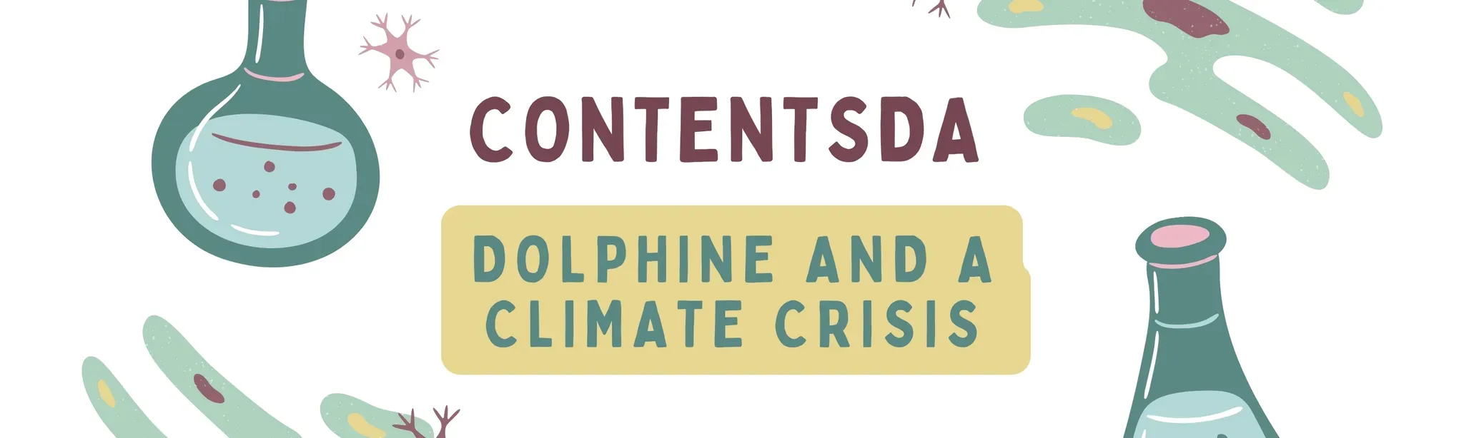 Dolphine and a Climate Crisis - ContentsDa Science Experiment
