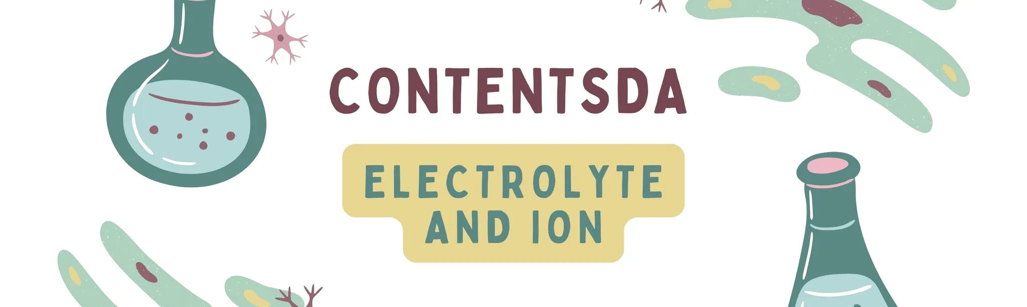 Electrolyte And Ion Experiment - ContentsDa Science Experiment