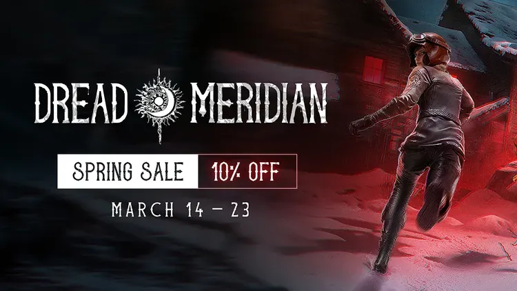 Developer update image for Spring sale is here!  Dread Meridian now 10% off while sale lasts.