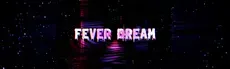 Fever Dream hero image