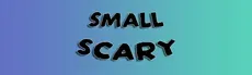 Small Scary hero image