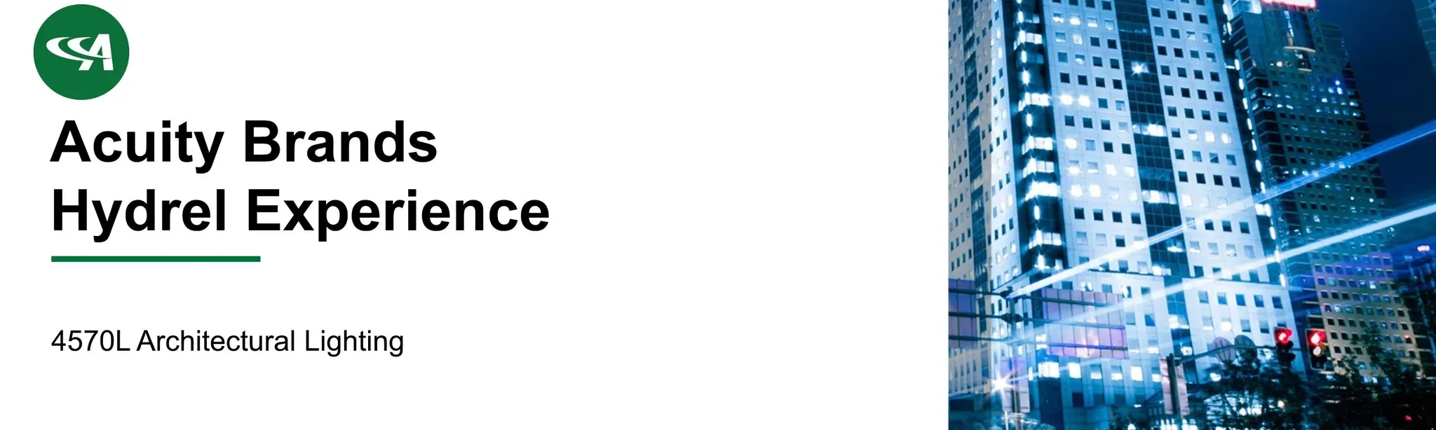 Acuity Brands Hydrel 4570L Experience