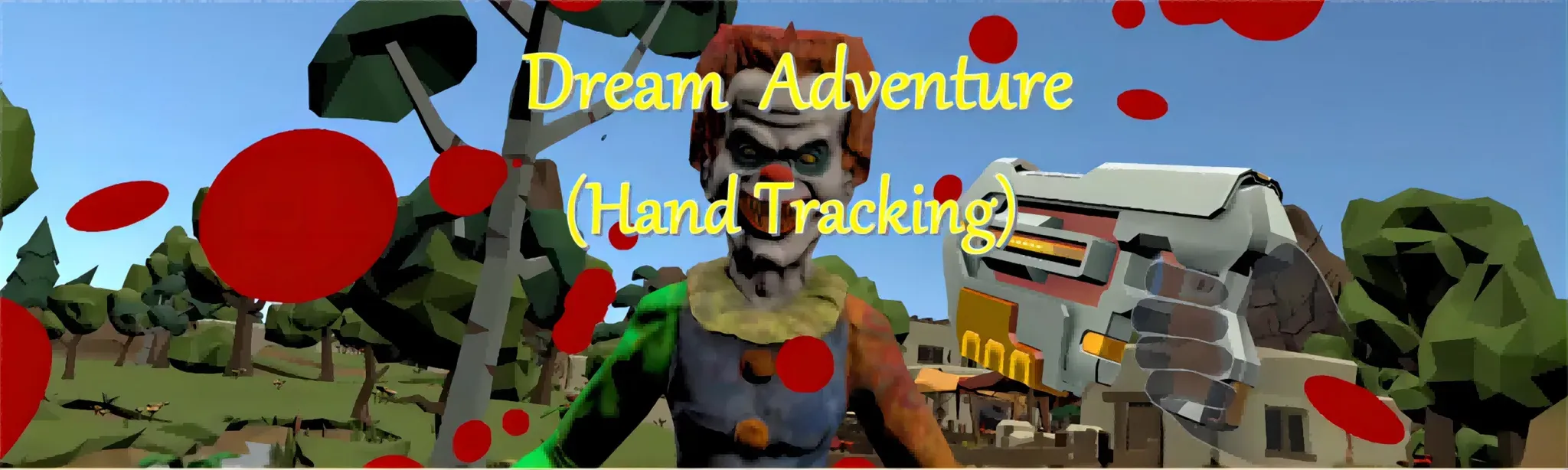 Dream Adventure(Hand Tracking)