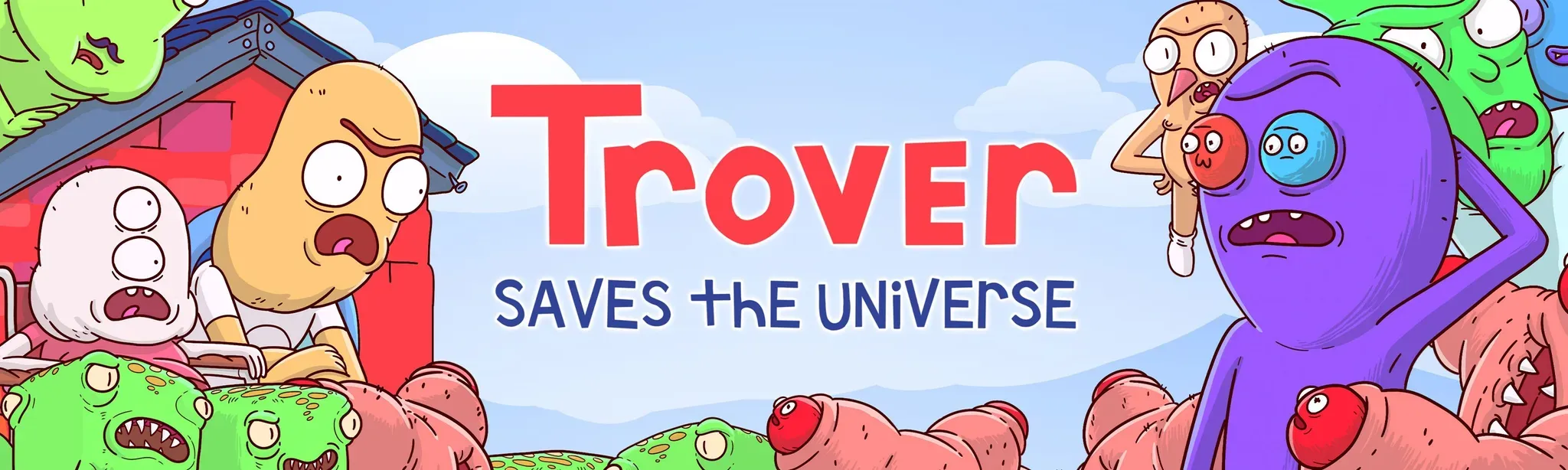 Trover Saves the Universe