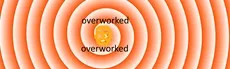 Overworked hero image