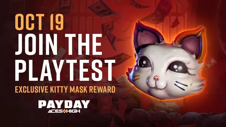 Developer update image for PAYDAY: Aces High Open Playtest starts Oct 19:  Sign up today & get the Kitty Mask!