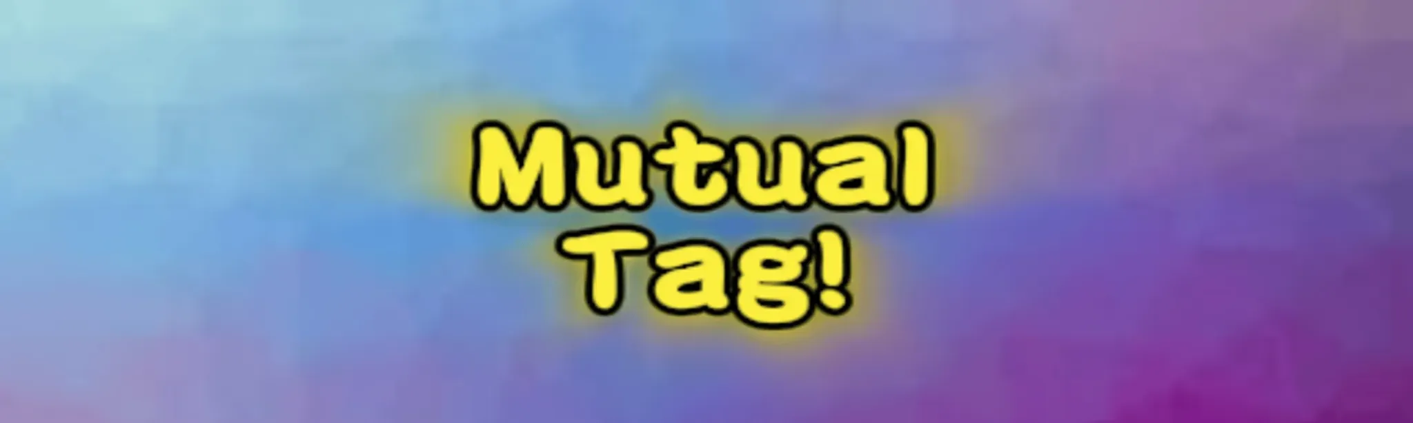 Mutual Tag