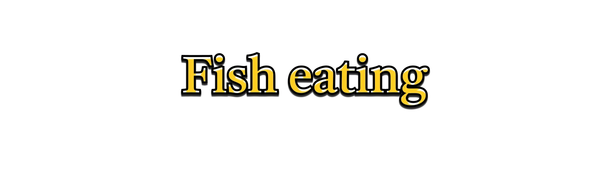 Fish Eating