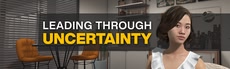 Leading Through Uncertainty (App Lab)