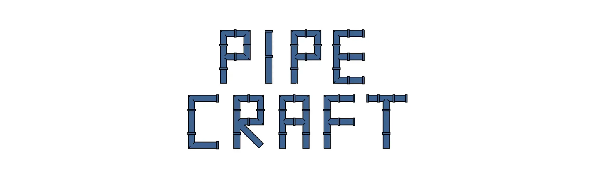Pipe Craft