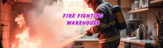 Fire Fighting: Warehouse hero image