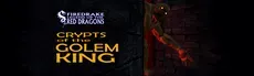 Firedrake Crypts Of The Golem King hero image