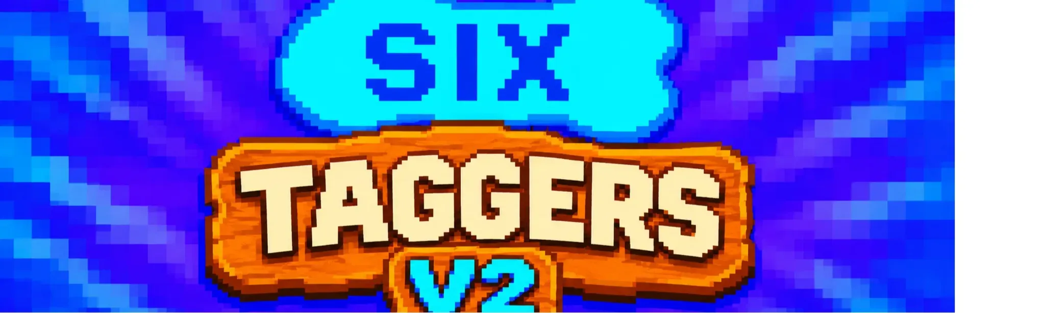 Six Taggers V2