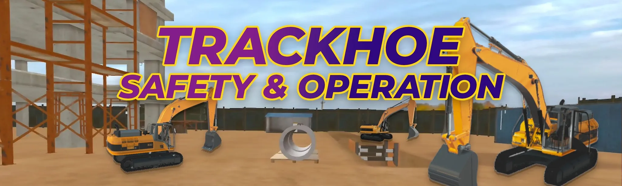 Track Hoe Safety and Operation