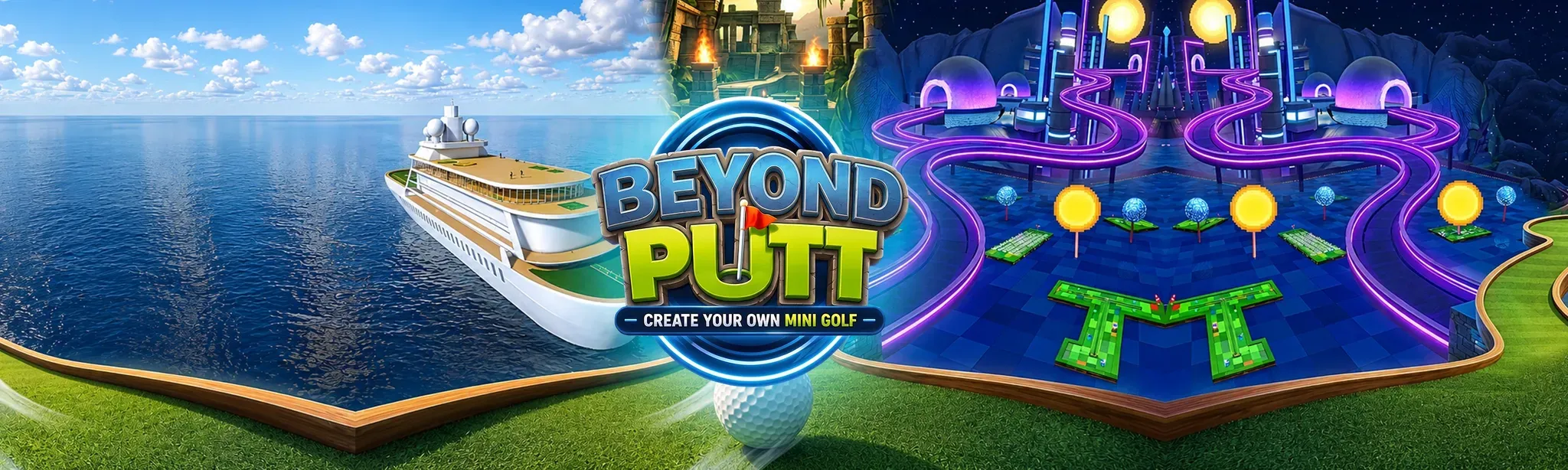 Beyond Putt - Create Your Own Mini Golf