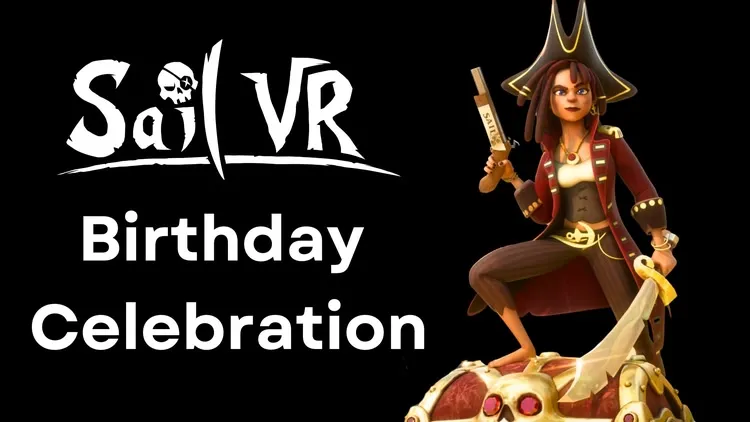 Developer update image for Sail VR Birthday Celebration!!! 🥳
