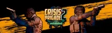 Crisis Brigade 2 reloaded hero image