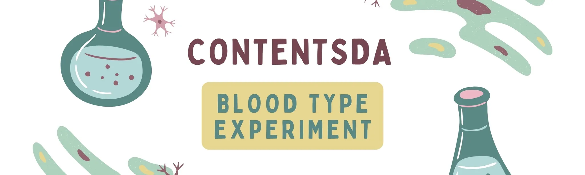 Blood Type Experiment - ContentsDa Science Experiment