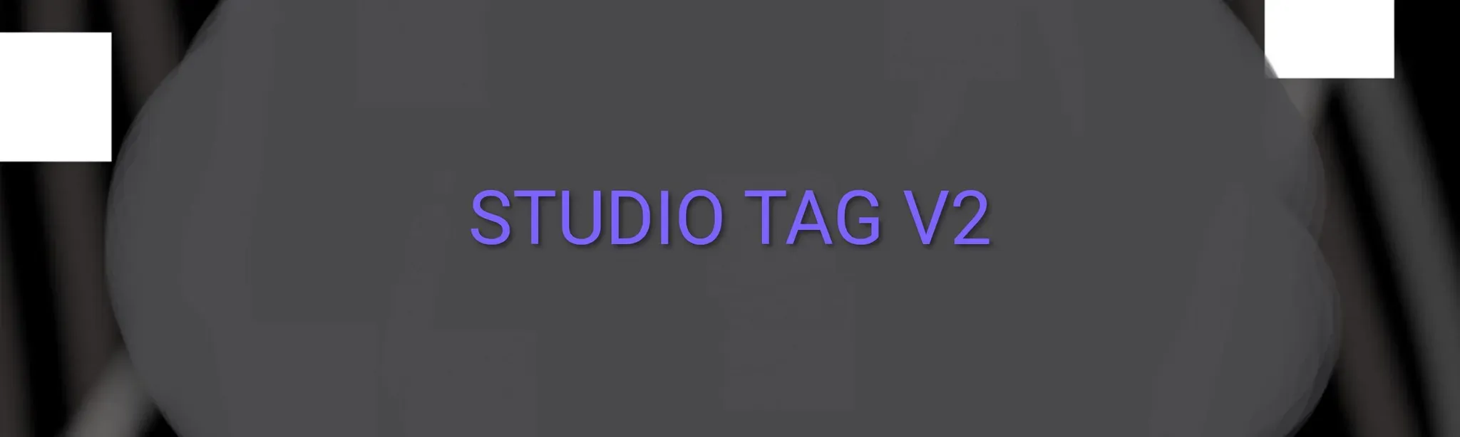 Studio Tag V2