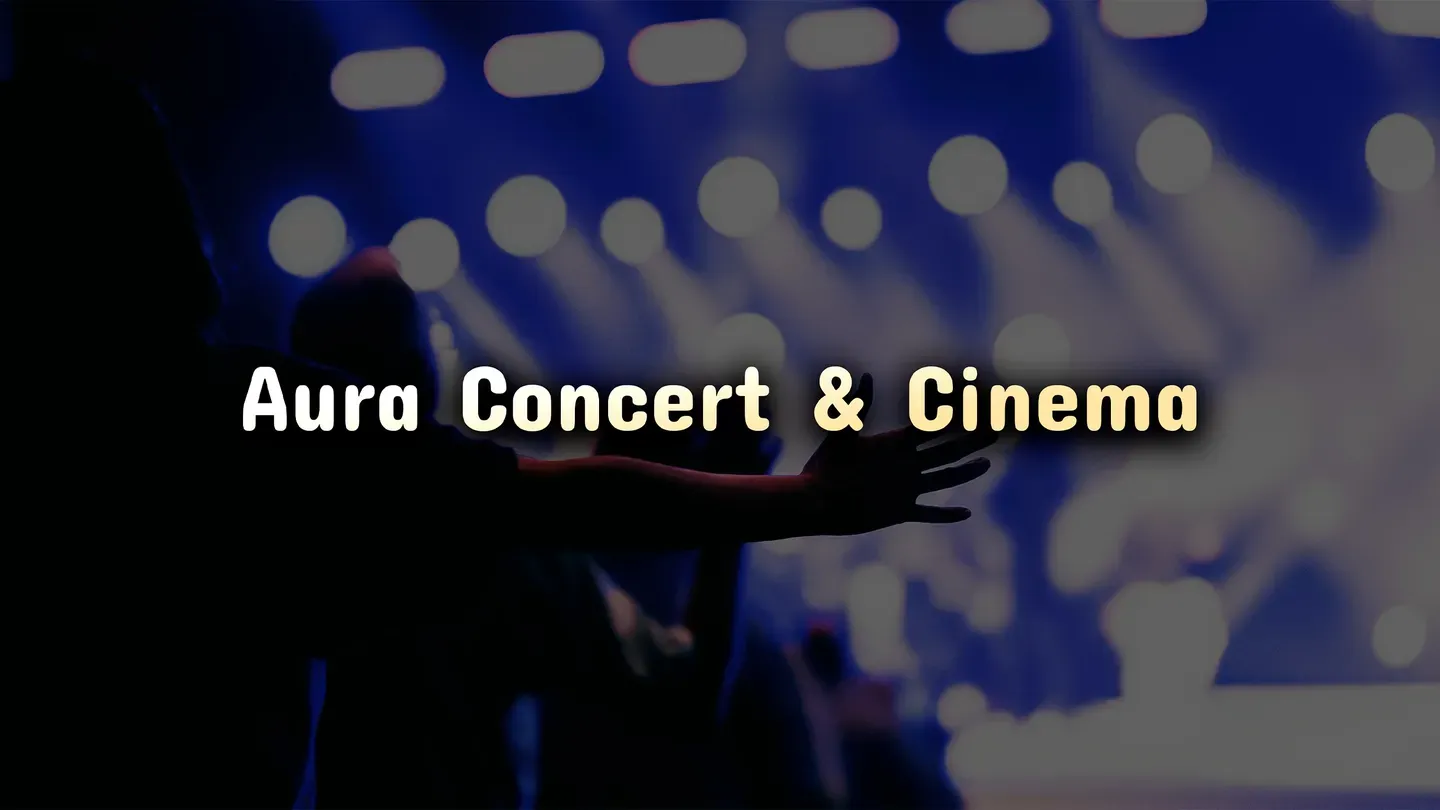 Aura Concert & Cinema trailer 0