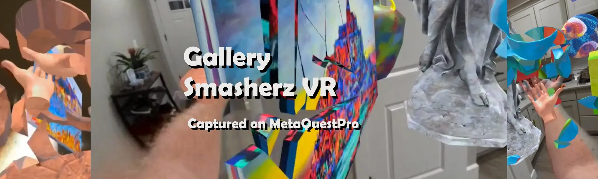 Gallery Smasherz VR