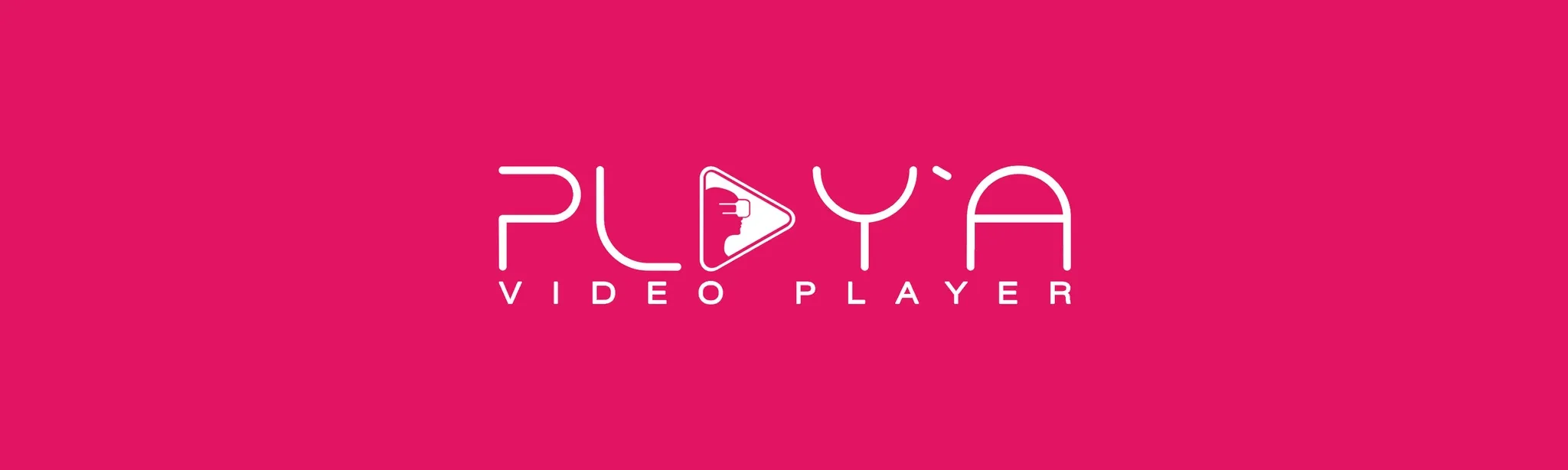 PLAY'A Video Player