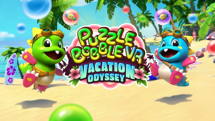 Developer update image for Puzzle Bobble VR: Vacation Odyssey Launch Day! 