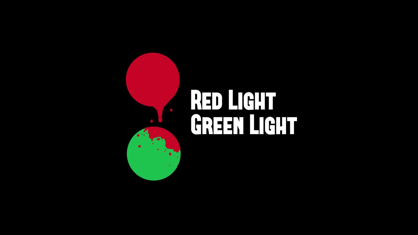 Red Light Green Light trailer 0