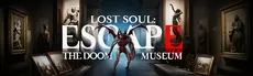 Lost Soul: Escape the Doom Museum hero image