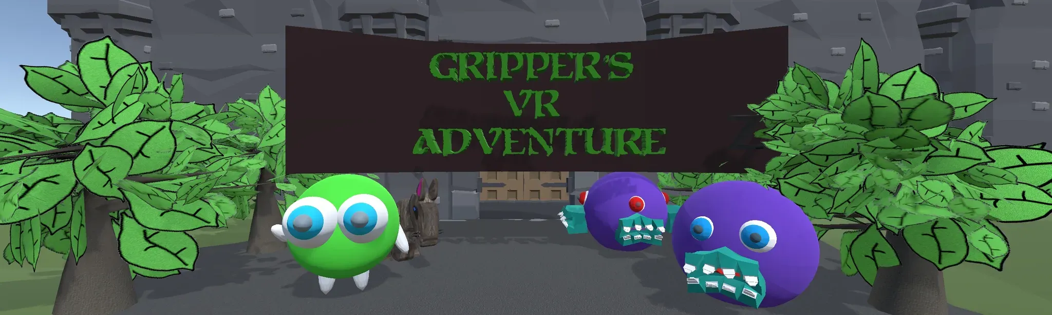 Gripper's VR Adventure