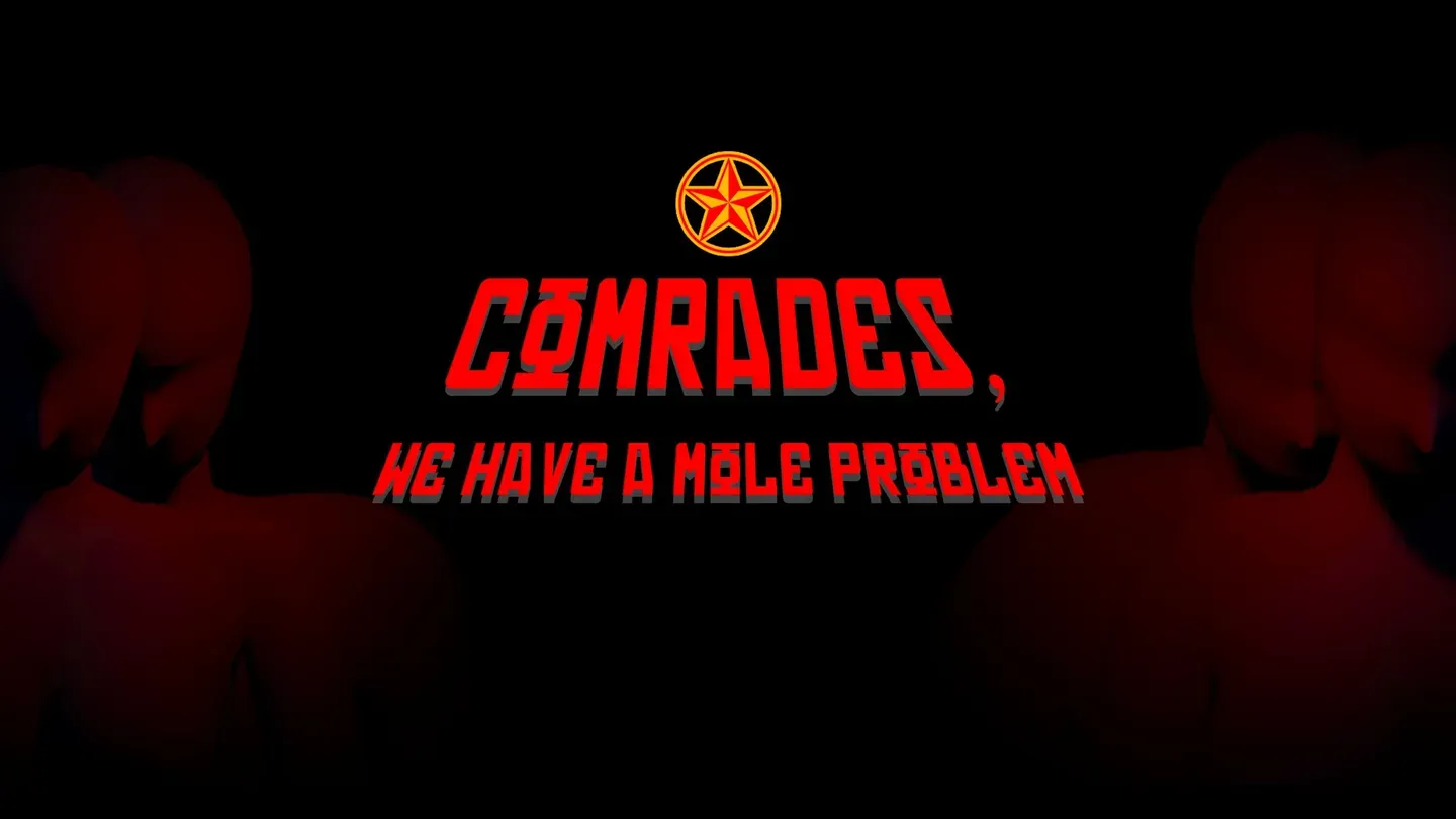 "Comrades, We Have a Mole Problem" trailer 0
