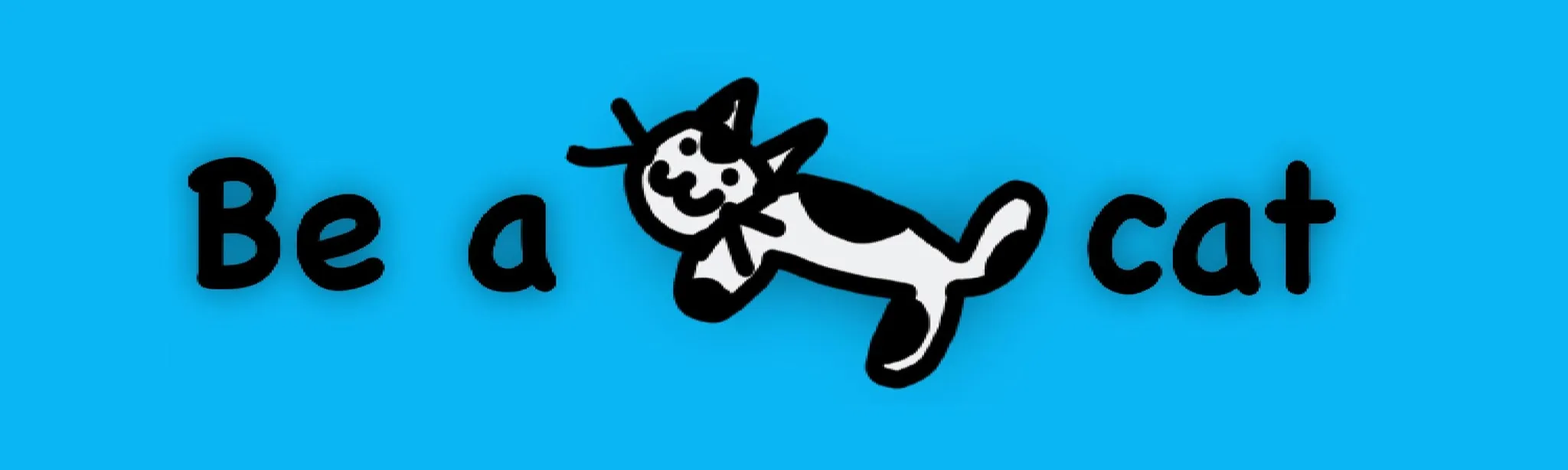 be a cat