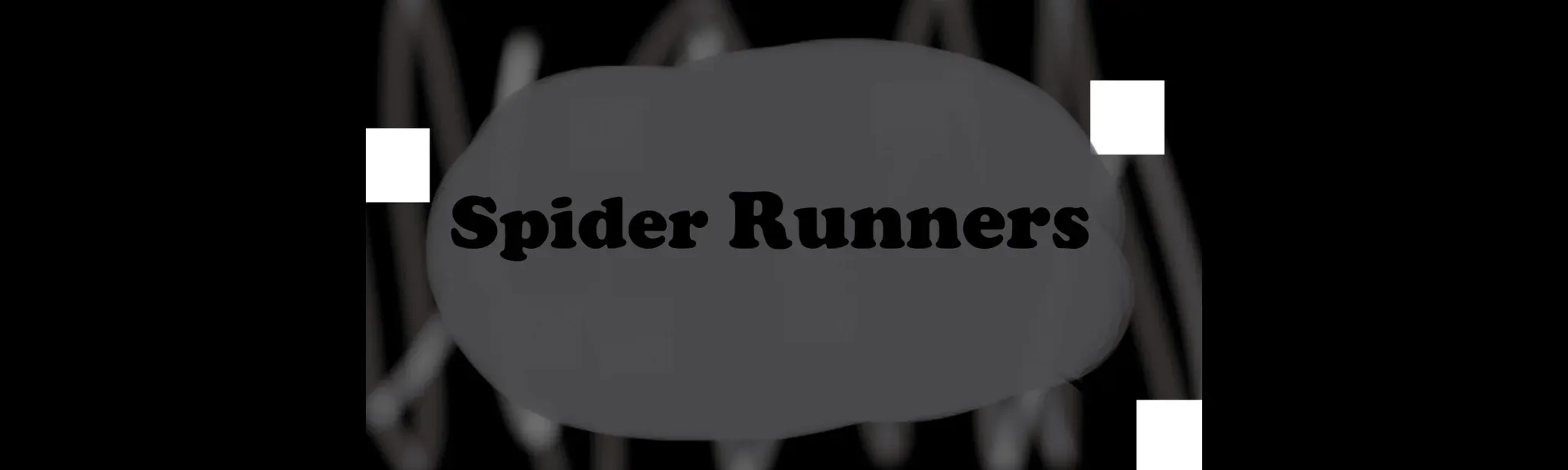 Spider Runners