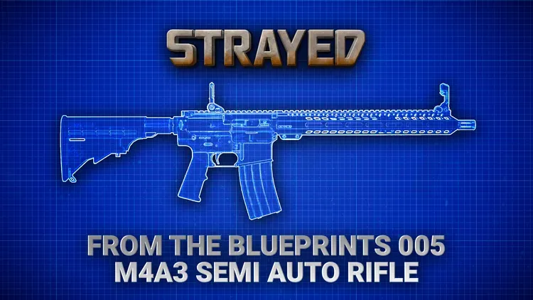 Developer update image for From the Blueprints 005 - M4A3 Semi Rifle