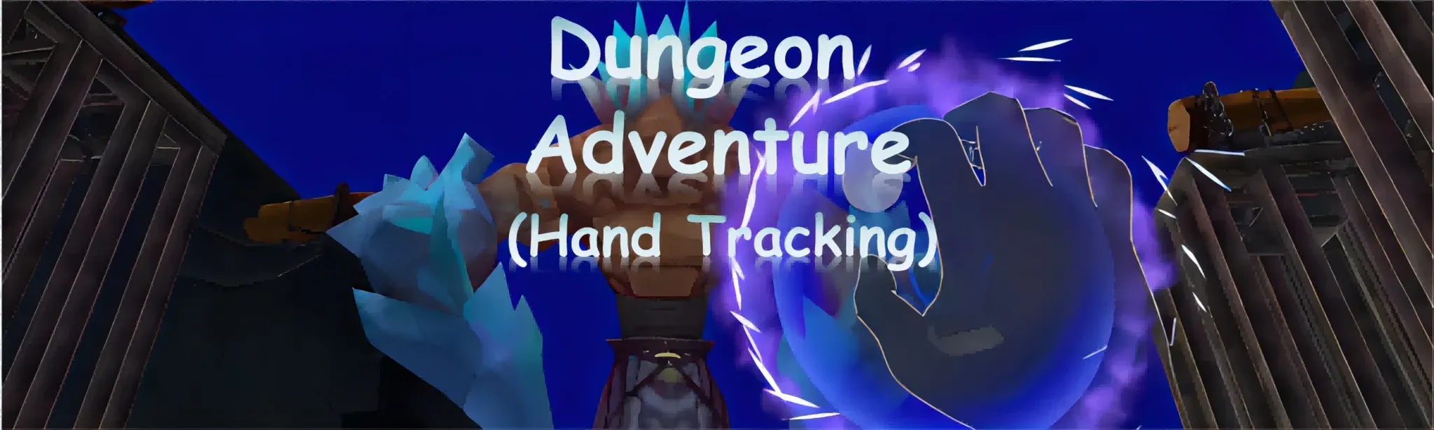Dungeon Adventure(Hand Tracking)