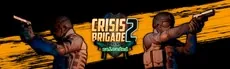 Crisis Brigade 2 reloaded hero image