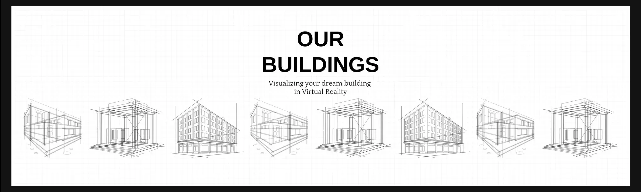 Our Buildings