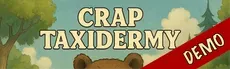 Crap Taxidermy Demo hero image