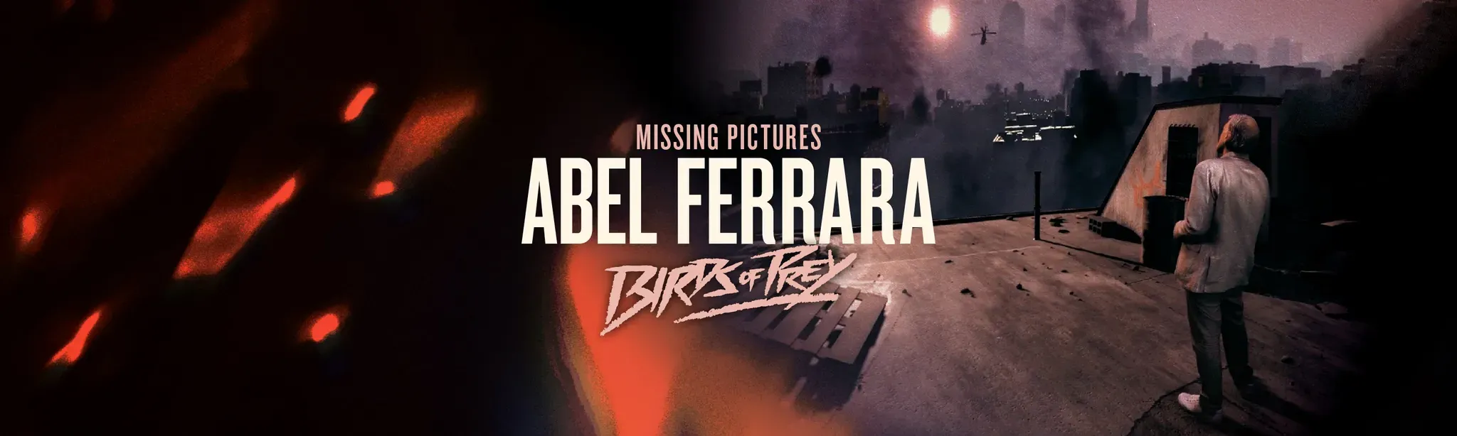 Missing Pictures: Abel Ferrara