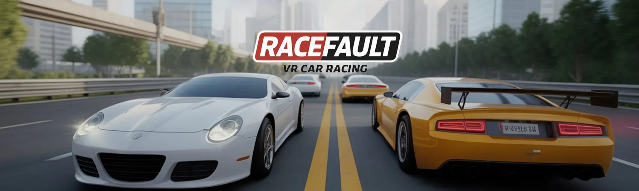 RaceFault VR  Car Racing
