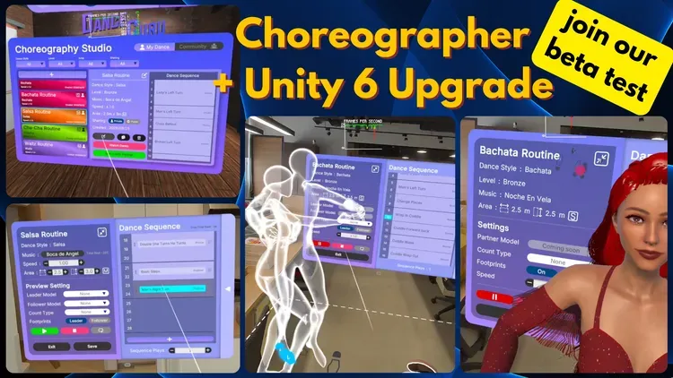 Developer update image for Beta testers needed: Choreographer feature + Unity 6 upgrade: September 10  - September 22